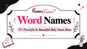 B Baby Names: 100+ Beautiful & Unique Ideas for Your Baby