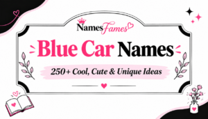 Blue Car Names: 250+ Cool, Cute & Unique Ideas