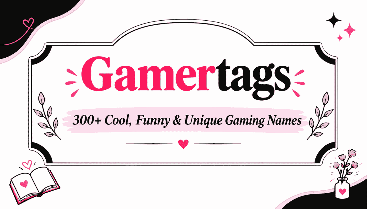 Gamertags: 300+ Cool, Funny & Unique Gaming Names